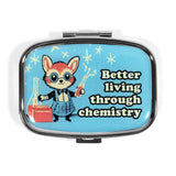 Better Living Through Chemistry Pill Box