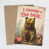 I Choose the Bear Greeting Card