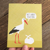 Shit's About to Get Real Stork Baby Card