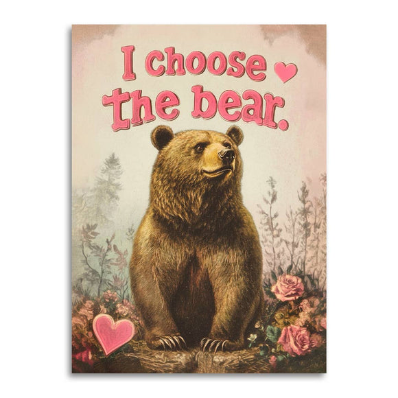 I Choose the Bear Greeting Card