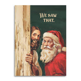 We Saw That - Santa & Jesus Card