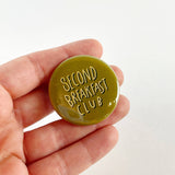 Second Breakfast Club Button