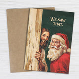 We Saw That - Santa & Jesus Card