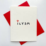 ILYSM Greeting Card