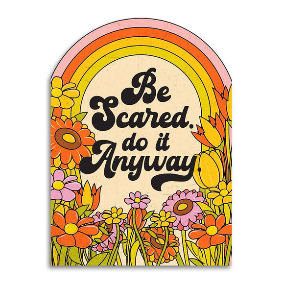 Be Scared. Do It Anyway. Card