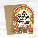 Be Scared. Do It Anyway. Card