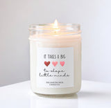 It Takes a Big Heart Candle