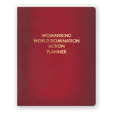 Womankind World Domination Action Planner Journal - Large