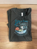 Better in a Small Town T-Shirt