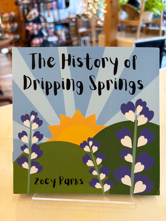 The History of Dripping Springs