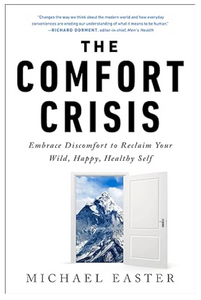 The Comfort Crisis