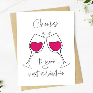 "Cheers To Your Next Adventure" Wine Glasses Card