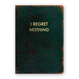 I Regret Nothing Journal