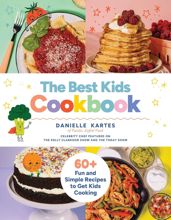 Best Kids Cookbook: 60 Fun and Simple Recipes to Get Kids Cooking