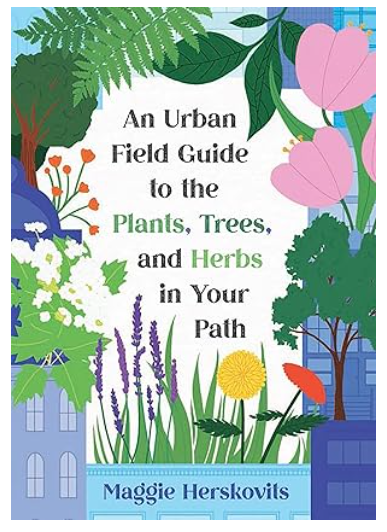 An Urban Field Guide to the Plants