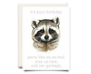 Stay Up Late and Eat Garbage | Birthday Greeting Card