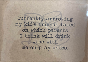 Parents Will Drink Wine